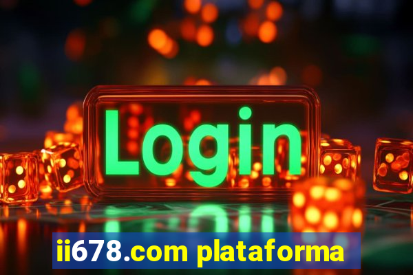 ii678.com plataforma